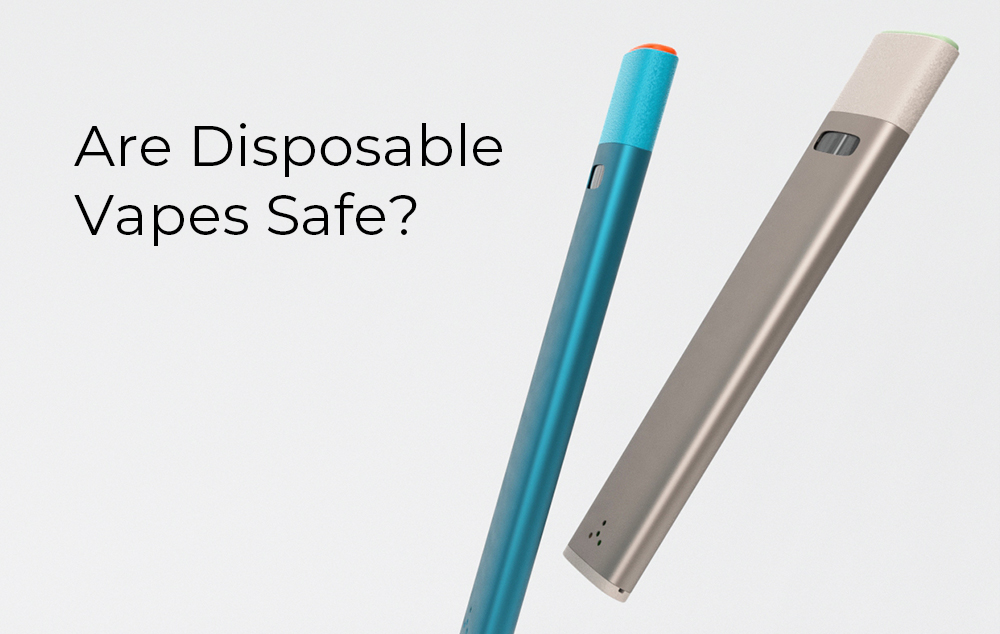 Are Disposable Vapes Safe?